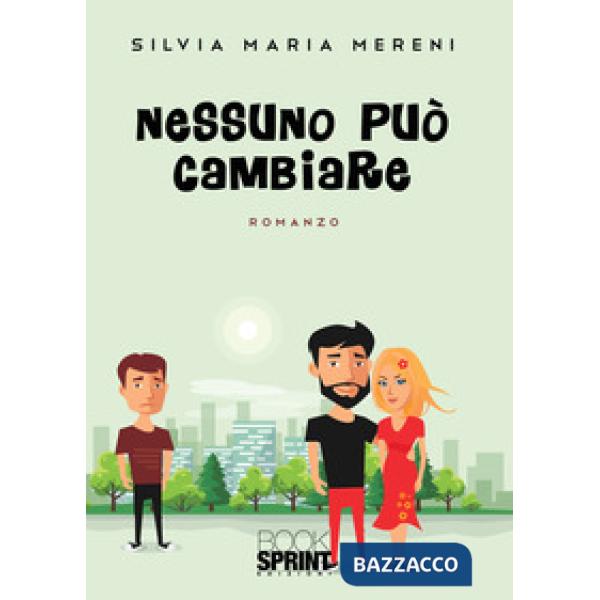 Nessuno può cambiare