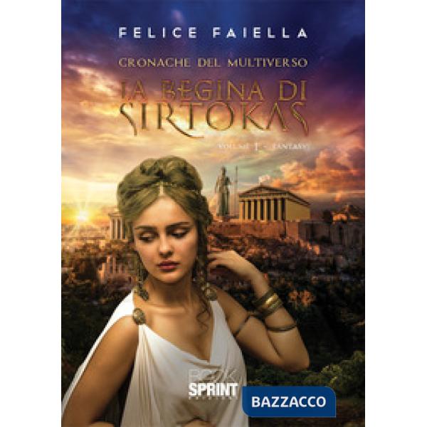 La regina di Sirtokas. Cronache del multiverso