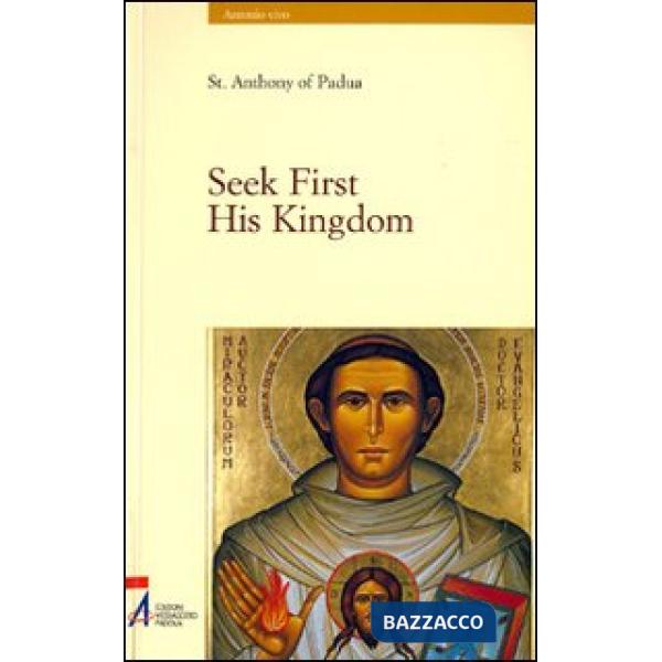 Seek first his kingdom. An anthology of the sermons of the saint