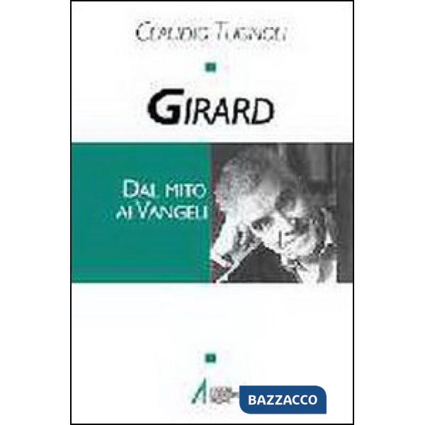 Girard. Dal mito ai vangeli