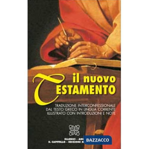 Nuovo Testamento. Traduzione interconfessionale dal testo greco in lingua corrente (Il)