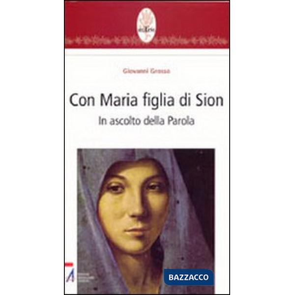 Con Maria figlia di Sion. In ascolto della parola