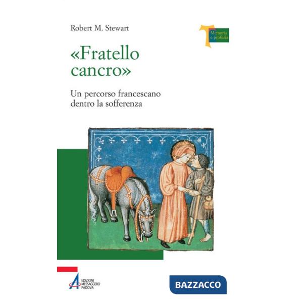 «Fratello cancro». Un percorso francescano dentro la sofferenza