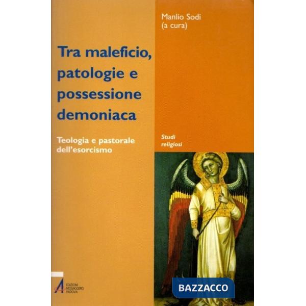 Tra maleficio, patologie e possessione demoniaca
