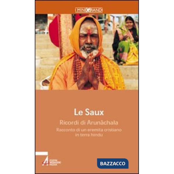 Ricordi di Arunachala. Racconto di un eremita cristiano in terra hindu