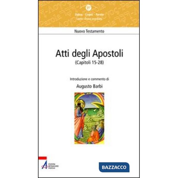 Atti degli Apostoli (capitoli 15-28)