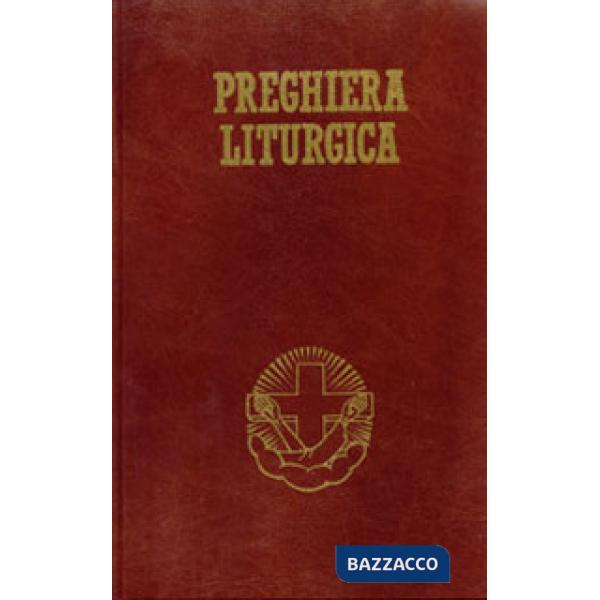 Preghiera liturgica. Lodi mattutine, ora media, vespri e compieta