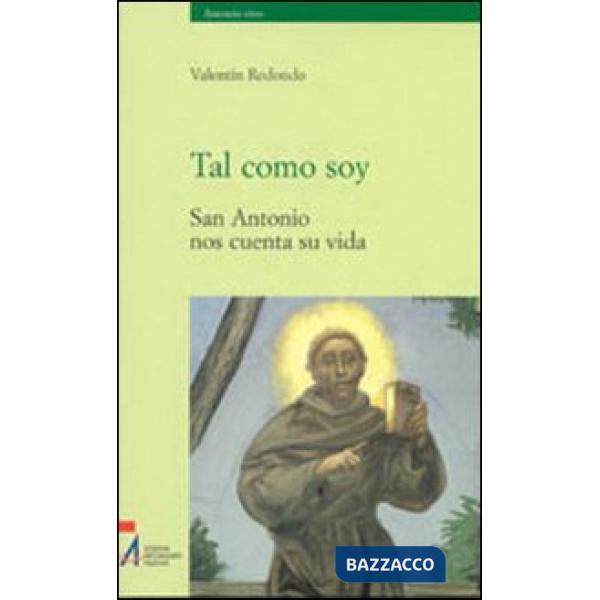 Tal como soy. San Antonio nos cuenta su vida
