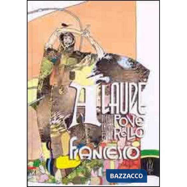 A laude di Gesù Cristo e del poverello Francesco