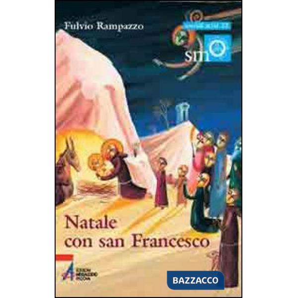 Natale con san Francesco. In quel giorno Dio ha fatto scendere la sua misericordia