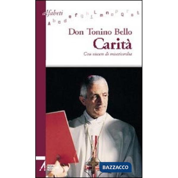 Carità. Con viscere di misericordia