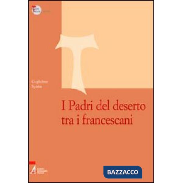 Padri del deserto tra i francescani (I)