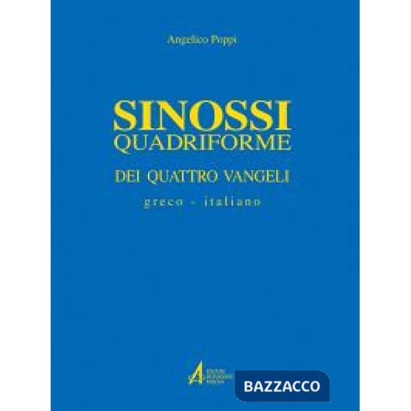 Sinossi quadriforme dei quattro vangeli. Testo greco e italiano