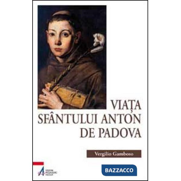 Viata Sfantului Anton de Padova