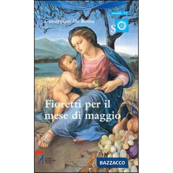 Fioretti per il mese di Maggio. Ragazzi con Maria e Gesù
