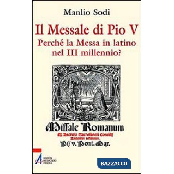 Messale di Pio V. In latino la messa del III millennio? (Il)