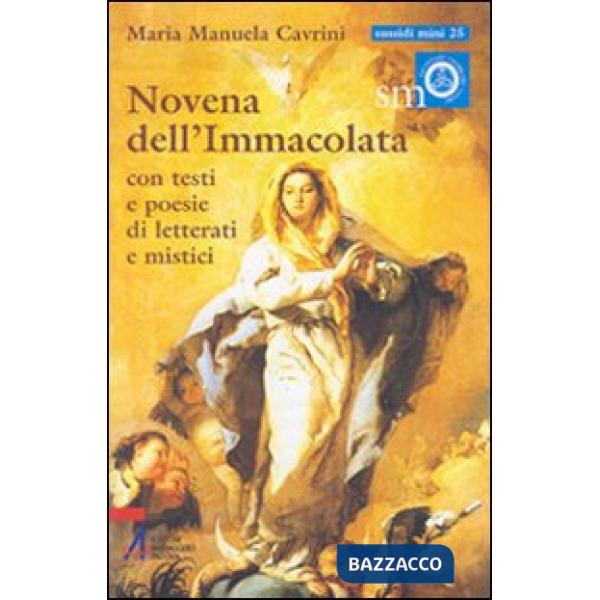 Novena dell'Immacolata. Con testi e poesie di letterati e mistici
