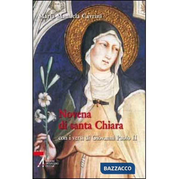 Novena di santa Chiara. Con i versi di Giovanni Paolo II