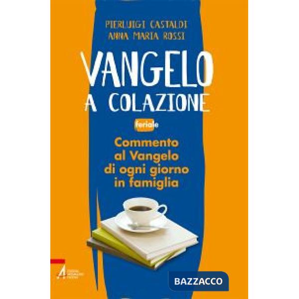 Vangelo a colazione. Feriale