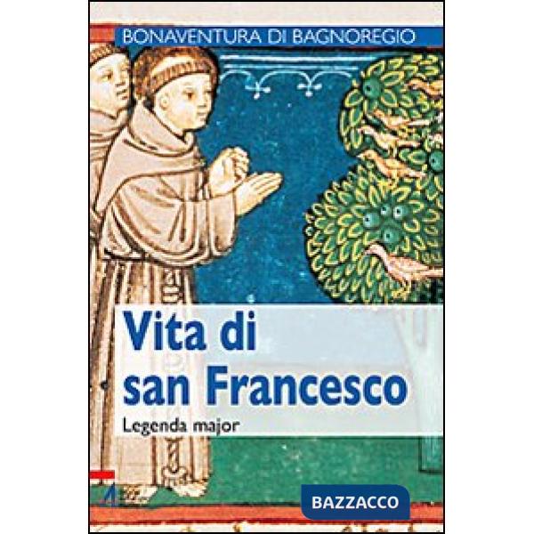 Vita di san Francesco. Legenda maior