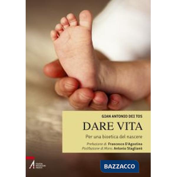 Dare vita. Per una bioetica del nascere