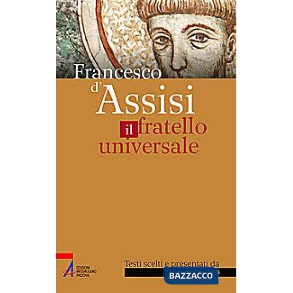 Francesco di Assisi il fratello universale