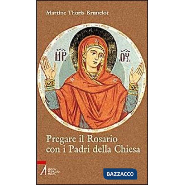 Pregare il Rosario con i Padri della Chiesa