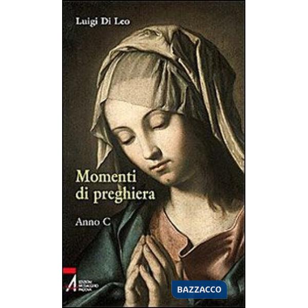 Momenti di preghiera. Anno C