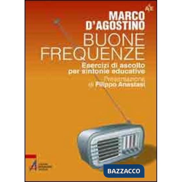 Buone frequenze. Esercizi di ascolto per sintonie educative