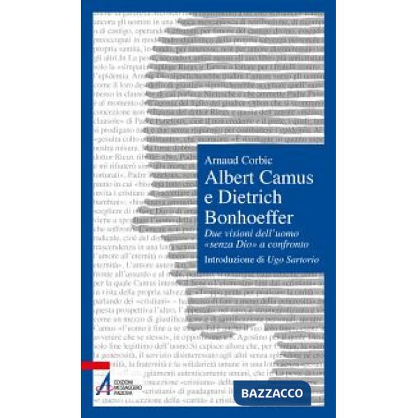 Albert Camus e Dietrich Bonhoeffer. Due visioni dell'uomo «senza Dio» a confronto