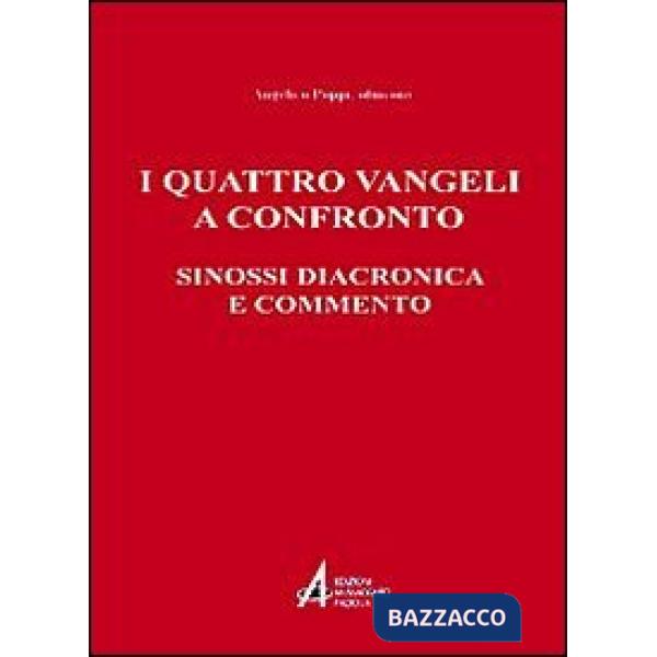 Quattro vangeli a confronto. Sinossi diacronica e commento (I)