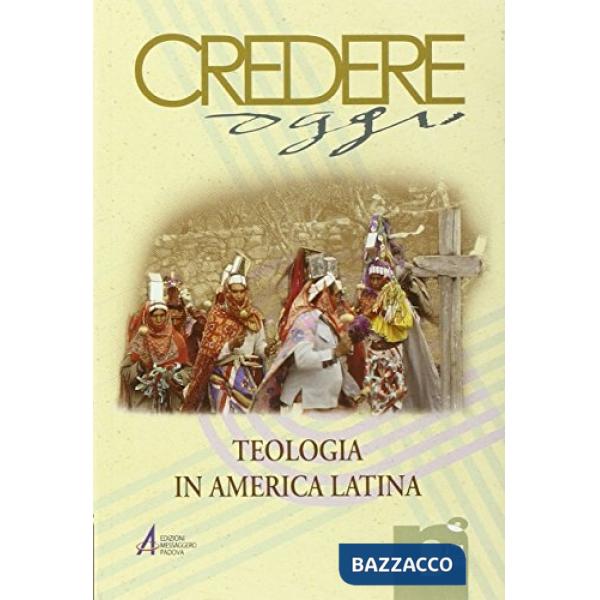 Credereoggi. Vol. 171: Teologia in America Latina