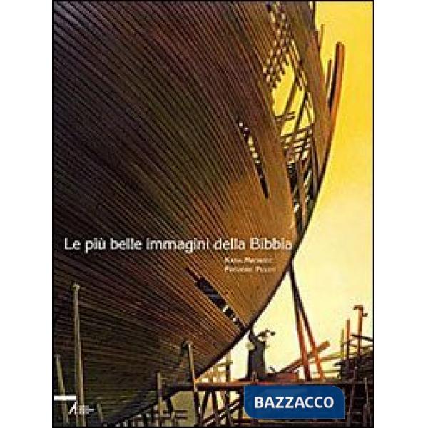 Più belle immagini della Bibbia. Ediz. illustrata (Le)