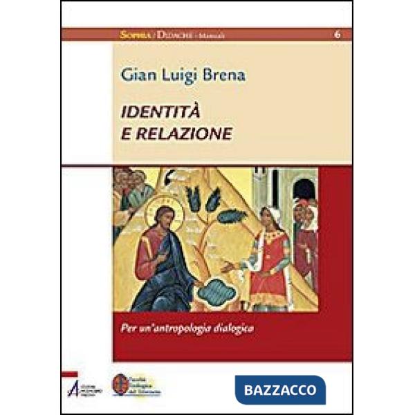 Identità e relazione. Per un'antropologia dialogica