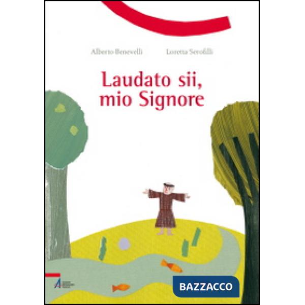 Laudato sii, mio Signore