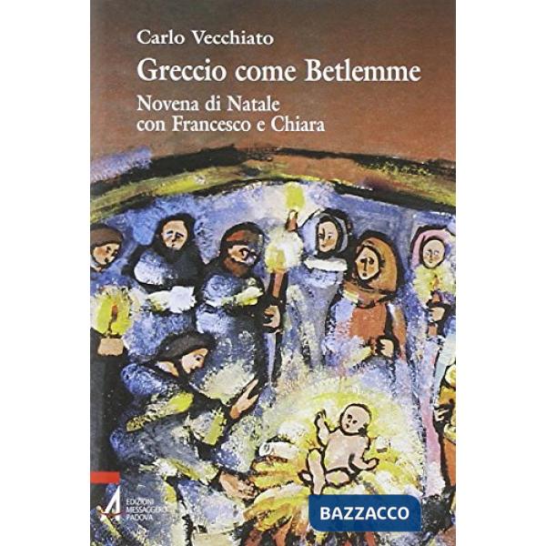 Greccio come Betlemme. Novena di Natale con Francesco e Chiara