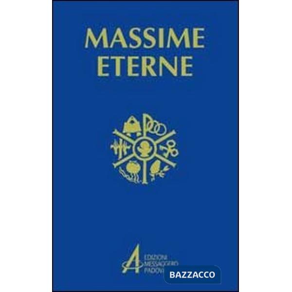 Massime eterne. Per la preghiera e la meditazione. Ediz. a caratteri grandi