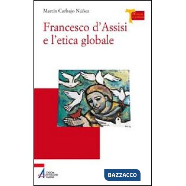 Francesco d'Assisi e l'etica globale