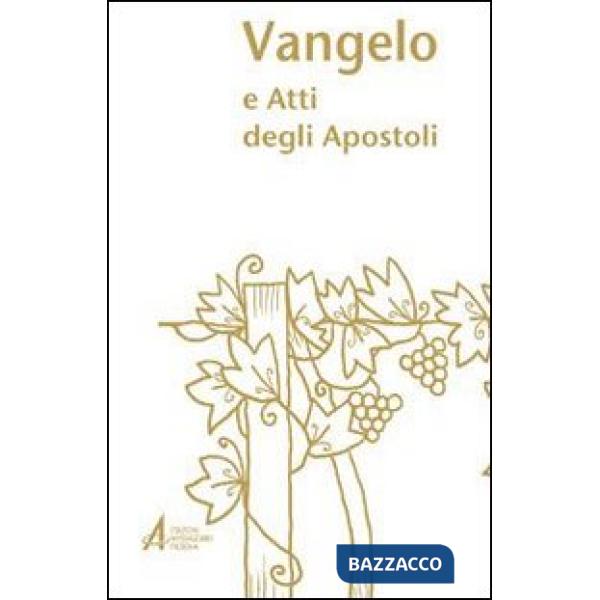 Vangelo e Atti degli Apostoli