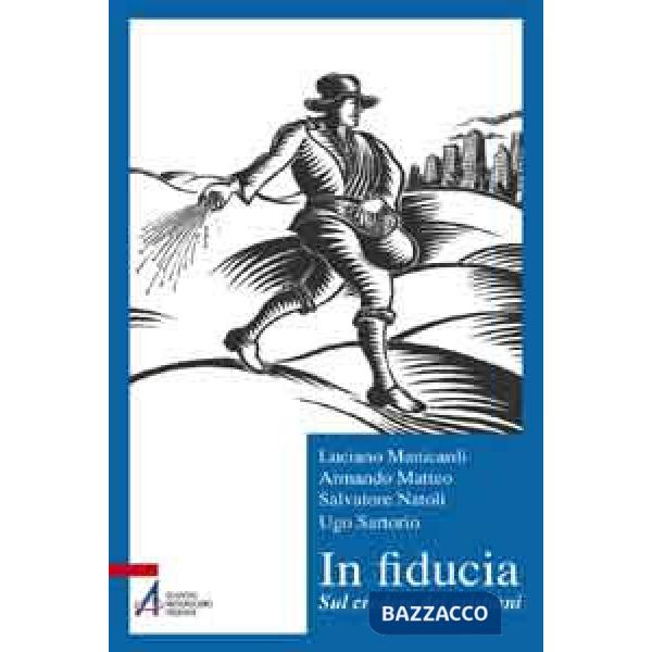 In fiducia. Sul credere dei cristiani