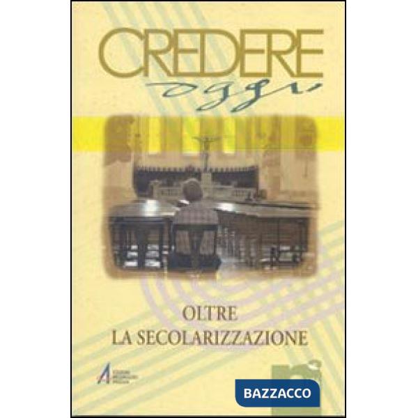 Oltre la secolarizzazione
