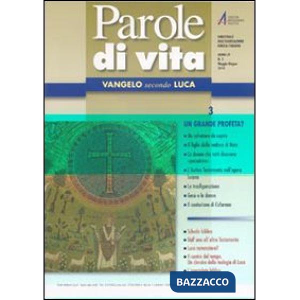 Parole di vita (2010). Vol. 3: Vangelo secondo Luca