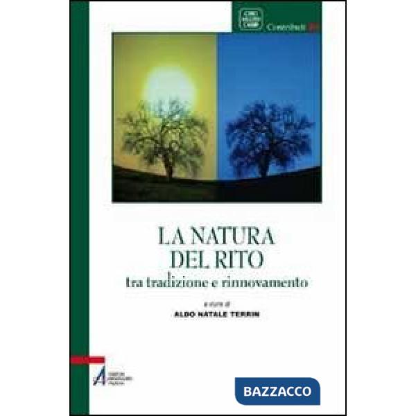 Natura del rito. Tradizione e rinnovamento (La)