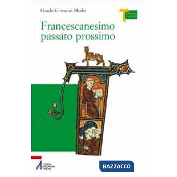 Francescanesimo passato prossimo