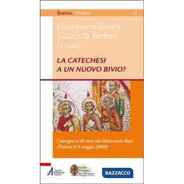 Catechesi a un nuovo bivio? Convegno a 40 anni dal documento base (Padova, 8-9 maggio 2009) (La)