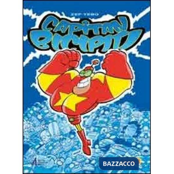 Capitan Bicipiti. L'invincibile