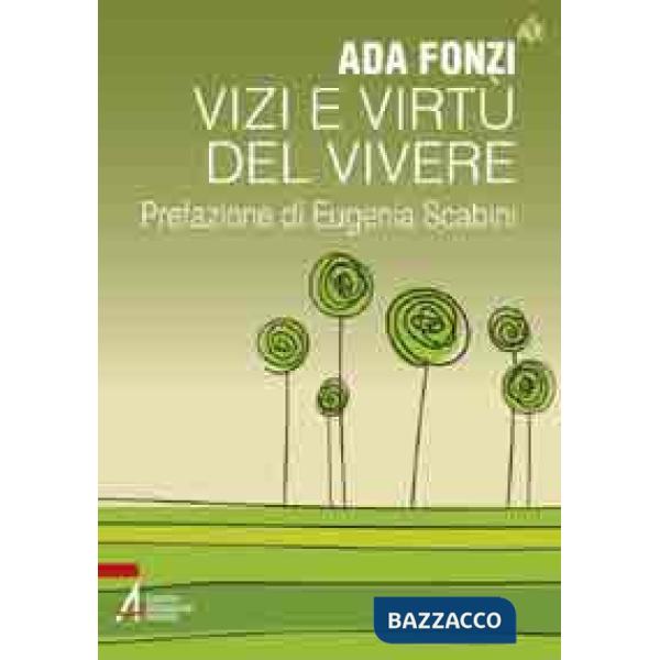 Vizi e virtù del vivere