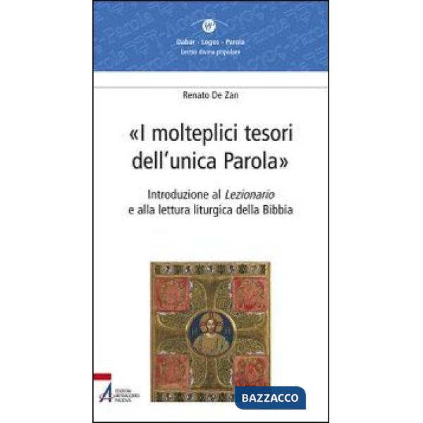 Molteplici tesori dell'unica parola. Introduzione al Lezionario e alla lettura liturgica della Bibbia (I)