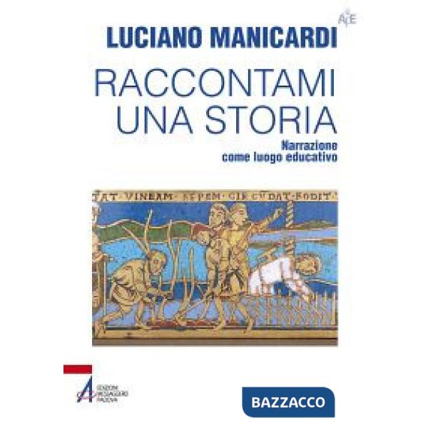 Raccontami una storia. Narrazione come luogo educativo