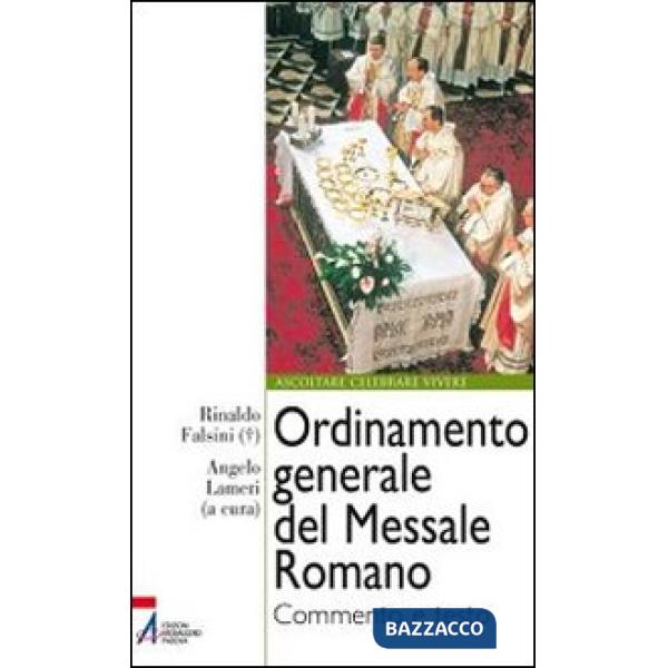 Ordinamento generale del messale romano. Commento e testo